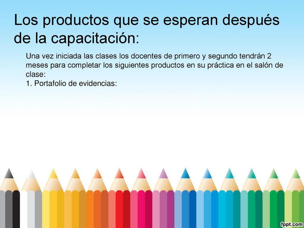 Los productos que se esperan después de la capacitación: