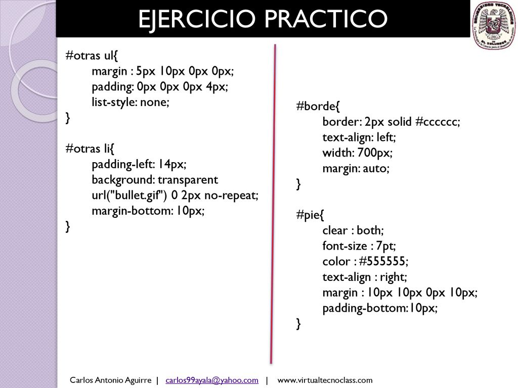 EJERCICIO PRACTICO #otras ul{ margin : 5px 10px 0px 0px;