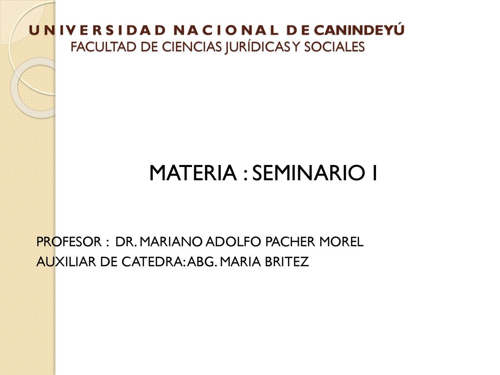 U N I V E R S I D A D N A C I O N A L D E CANINDEYÚ FACULTAD DE CIENCIAS JURÍDICAS Y SOCIALES