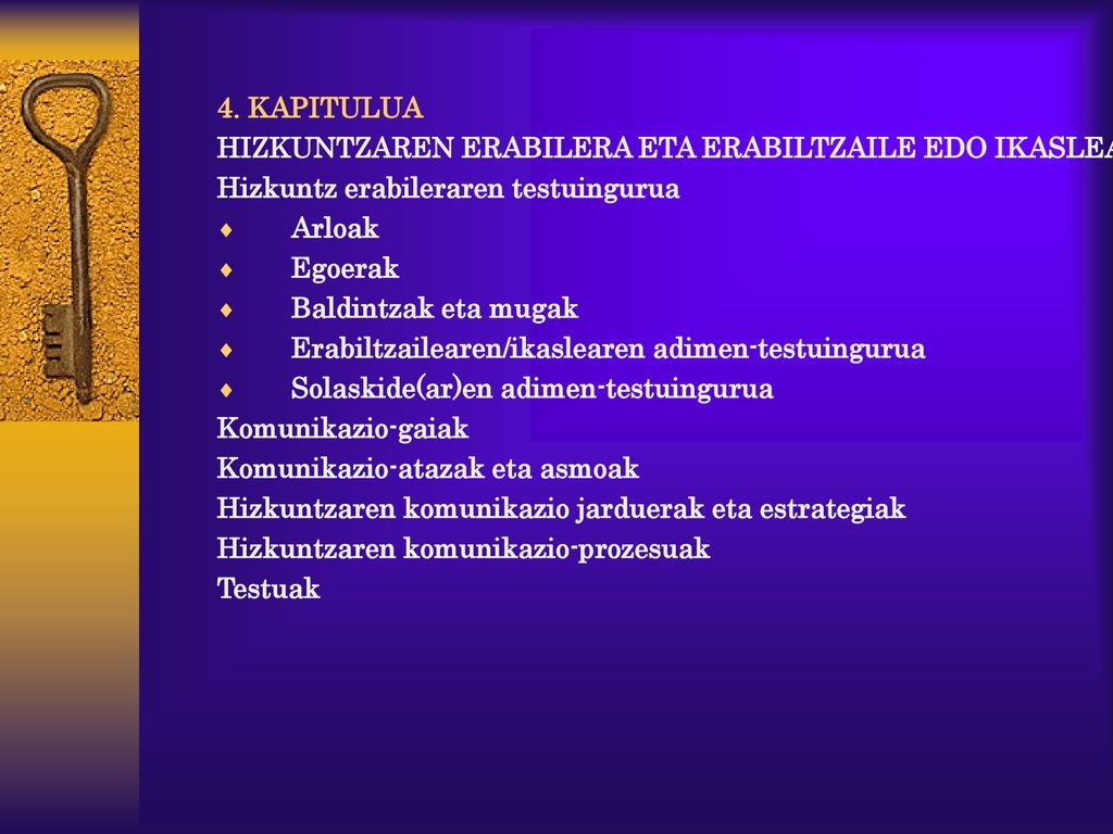 4. KAPITULUA HIZKUNTZAREN ERABILERA ETA ERABILTZAILE EDO IKASLEA. Hizkuntz erabileraren testuingurua.