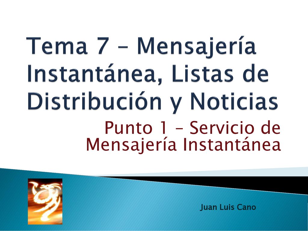 Tema 7 – Mensajería Instantánea, Listas de Distribución y Noticias