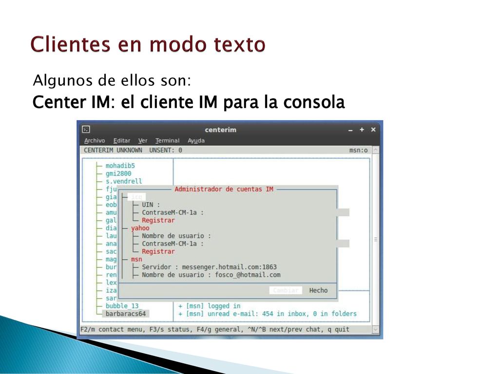 Clientes en modo texto Center IM: el cliente IM para la consola