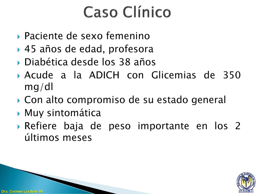 Caso Clínico Paciente de sexo femenino 45 años de edad, profesora