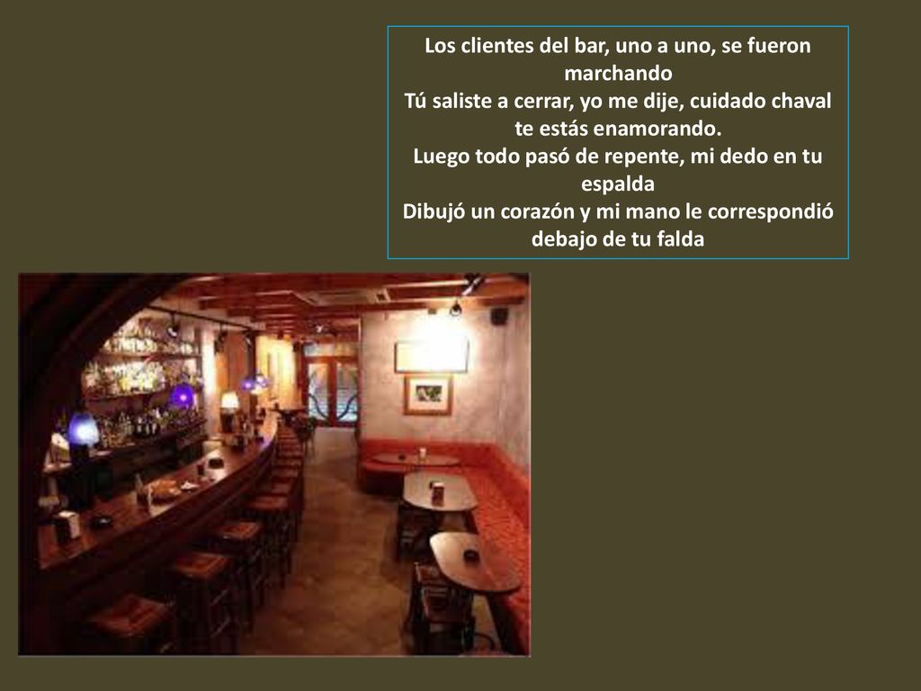 Los clientes del bar, uno a uno, se fueron marchando