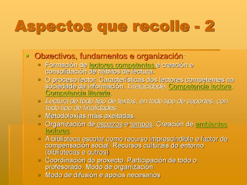 Aspectos que recolle - 2 Obxectivos, fundamentos e organización: