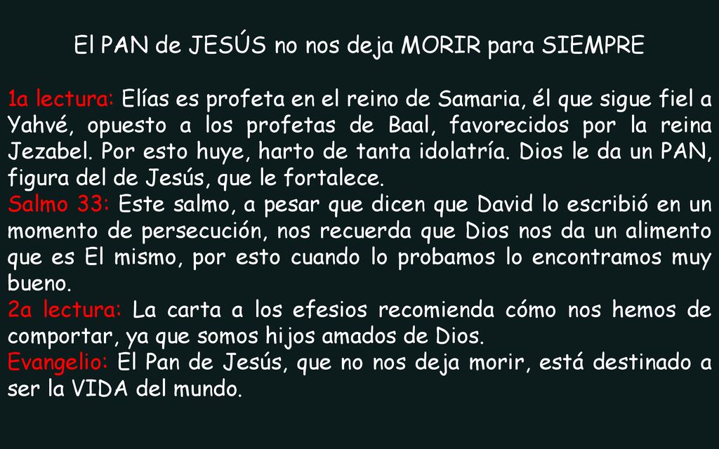 El PAN de JESÚS no nos deja MORIR para SIEMPRE