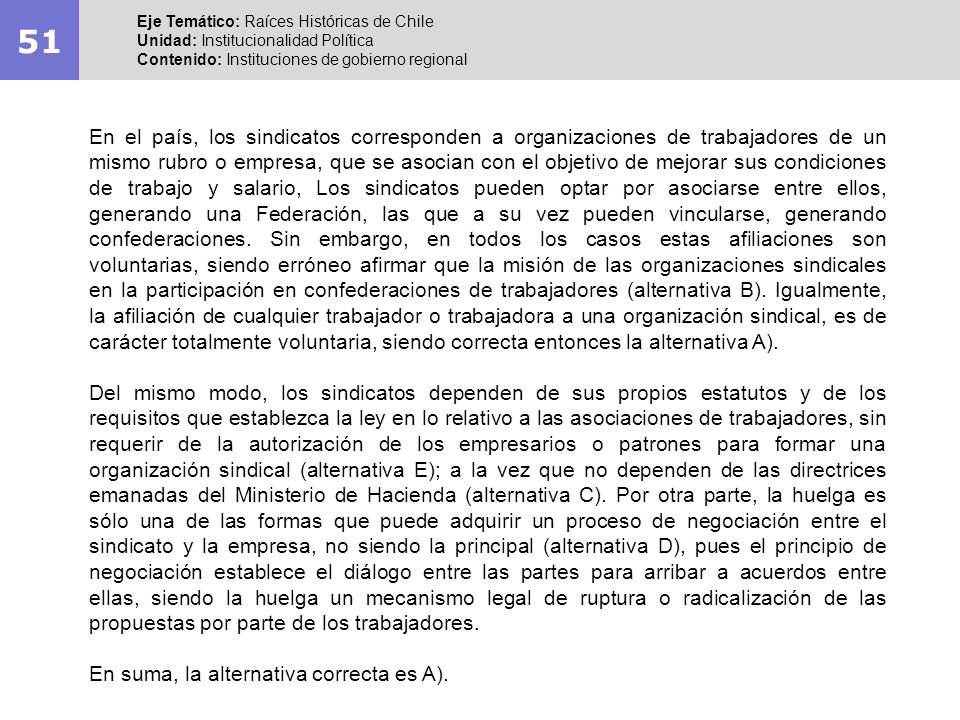 51 Eje Temático: Raíces Históricas de Chile. Unidad: Institucionalidad Política. Contenido: Instituciones de gobierno regional.