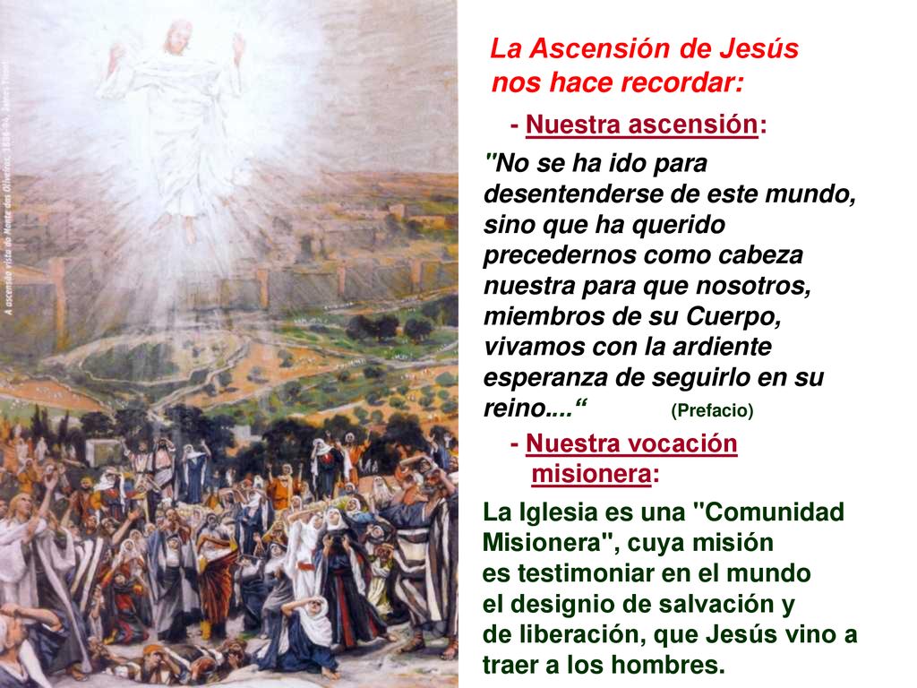 nos hace recordar: La Ascensión de Jesús - Nuestra ascensión: