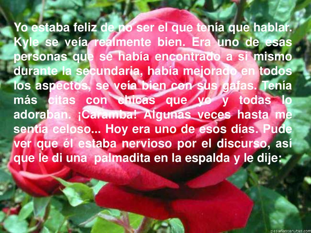 Yo estaba feliz de no ser el que tenía que hablar