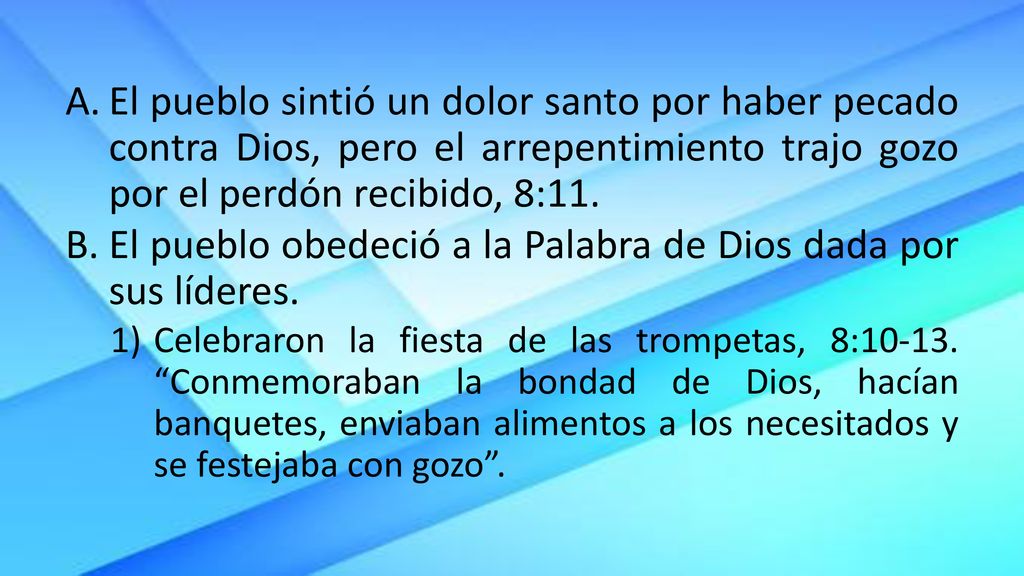 El pueblo obedeció a la Palabra de Dios dada por sus líderes.