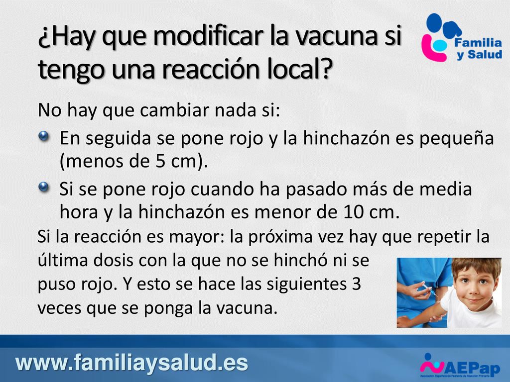 ¿Hay que modificar la vacuna si tengo una reacción local