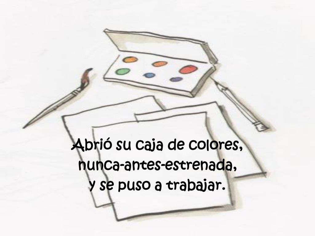 Abrió su caja de colores, nunca-antes-estrenada,
