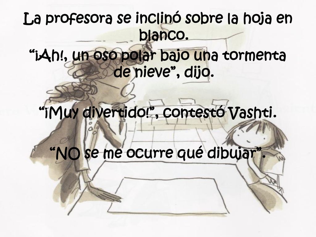 La profesora se inclinó sobre la hoja en blanco.