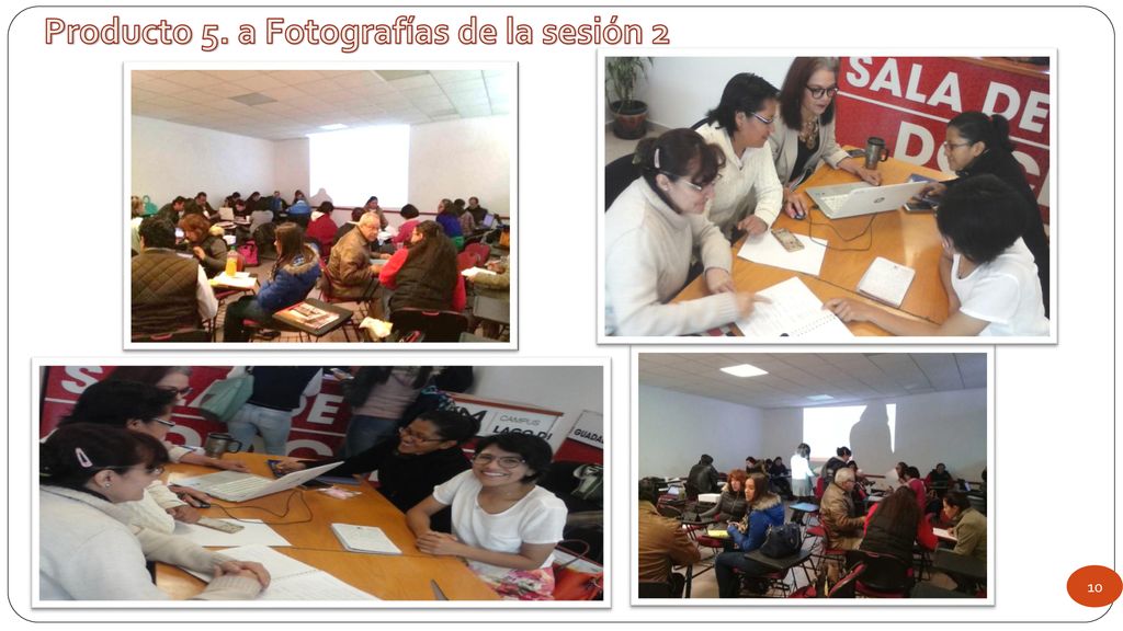 Producto 5. a Fotografías de la sesión 2