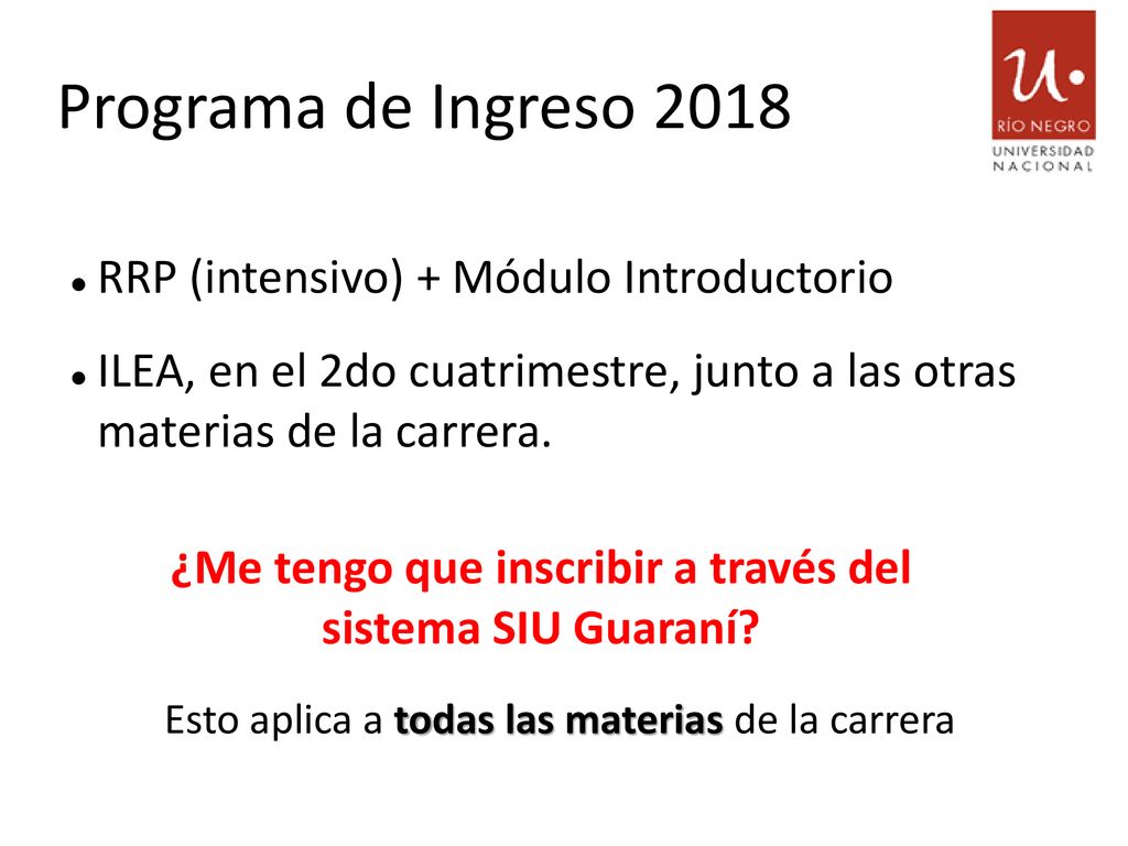 ¿Me tengo que inscribir a través del sistema SIU Guaraní