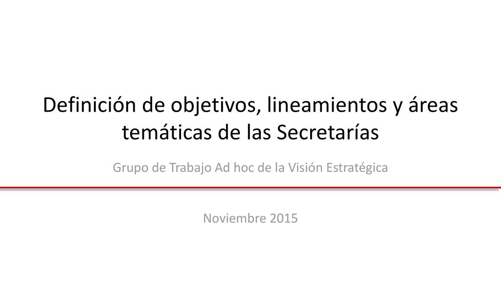Grupo de Trabajo Ad hoc de la Visión Estratégica Noviembre 2015
