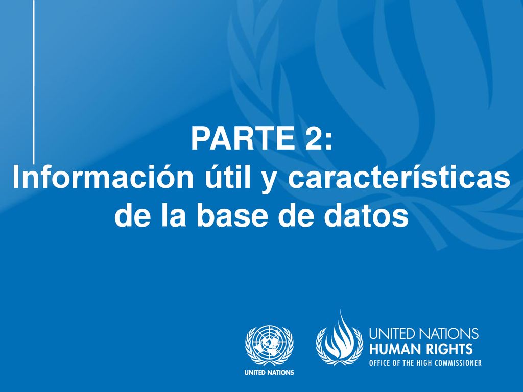 PARTE 2: Información útil y características de la base de datos