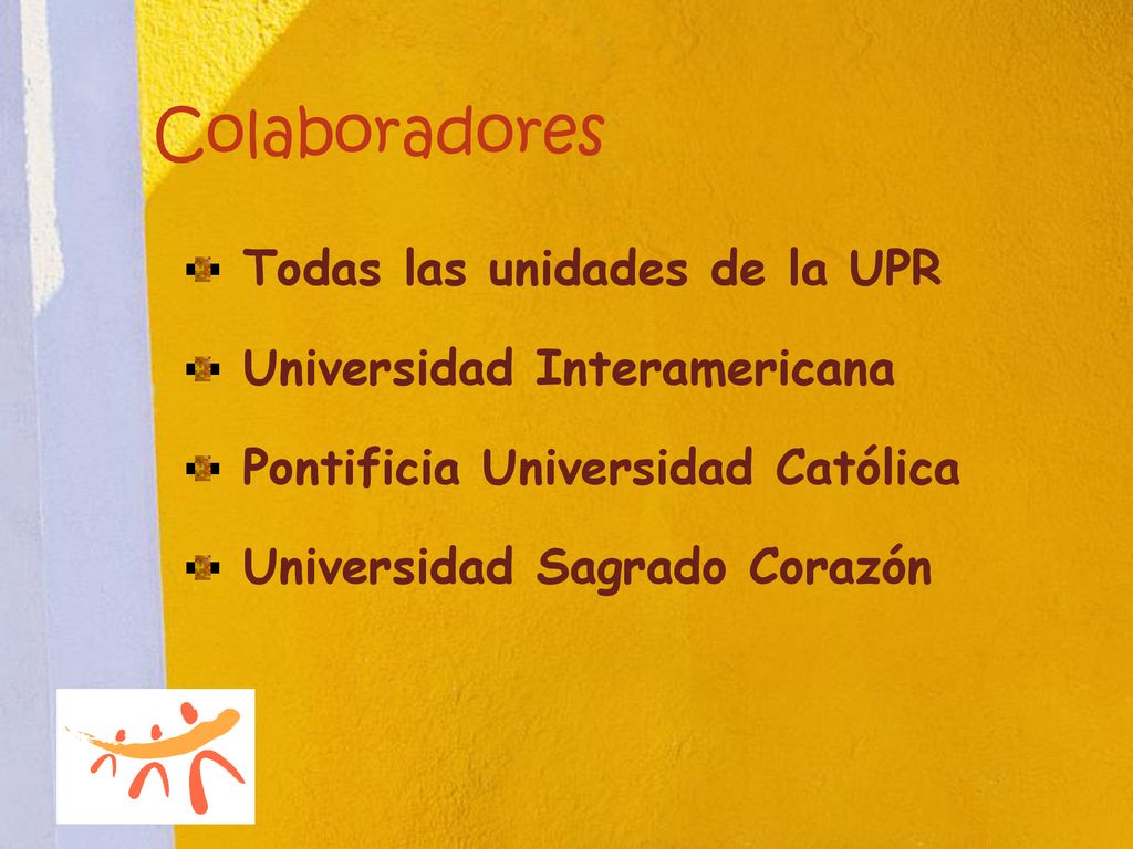 Colaboradores Todas las unidades de la UPR Universidad Interamericana