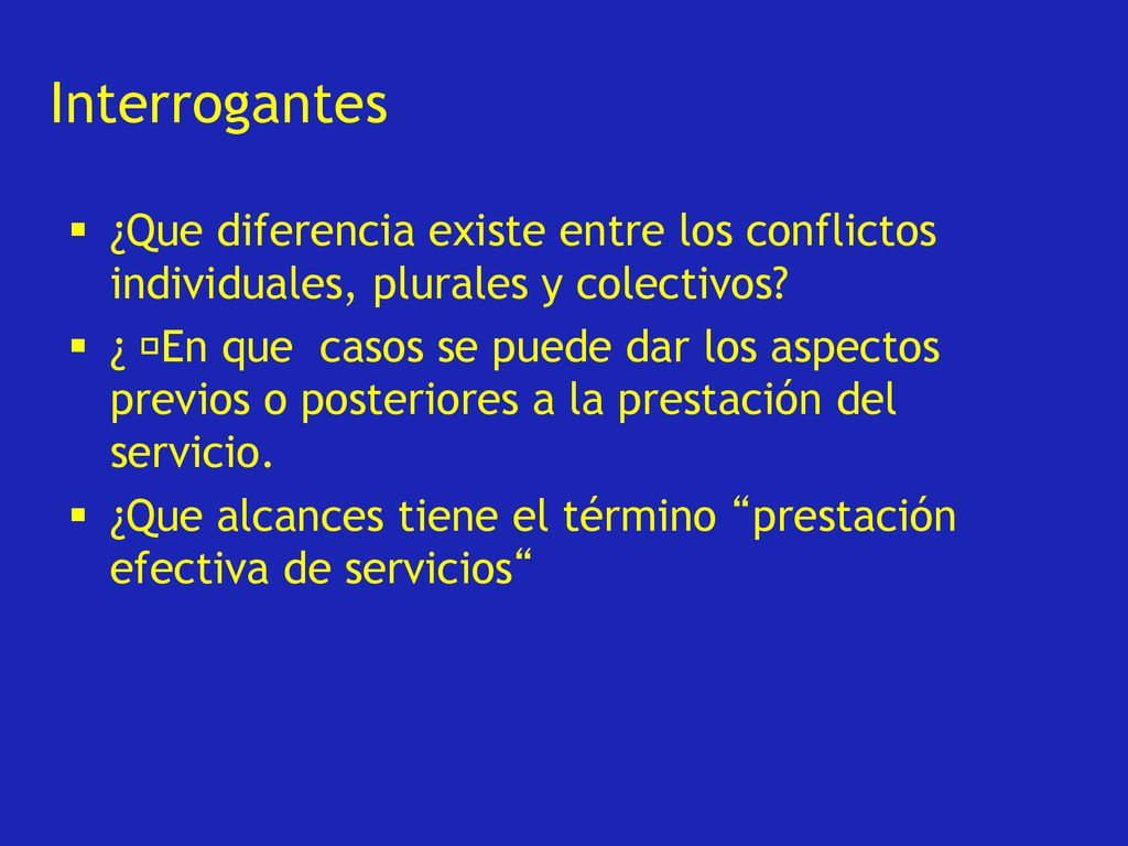 Interrogantes ¿Que diferencia existe entre los conflictos individuales, plurales y colectivos