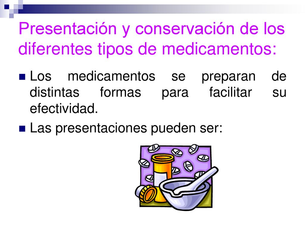 Presentación y conservación de los diferentes tipos de medicamentos: