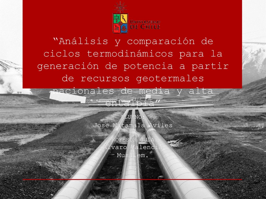 Análisis y comparación de ciclos termodinámicos para la generación de potencia a partir de recursos geotermales nacionales de media y alta entalpia