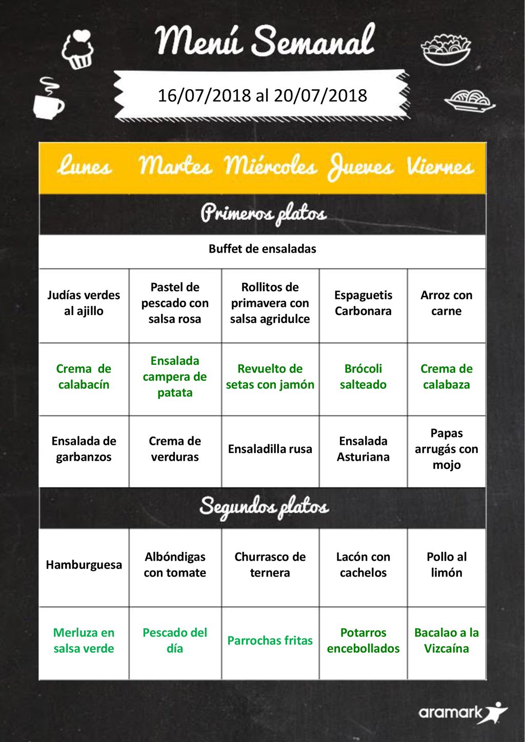 16/07/2018 al 20/07/2018 Buffet de ensaladas Judías verdes al ajillo