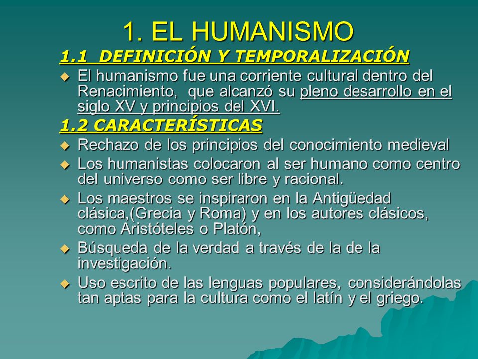 1. EL HUMANISMO 1.1 DEFINICIÓN Y TEMPORALIZACIÓN