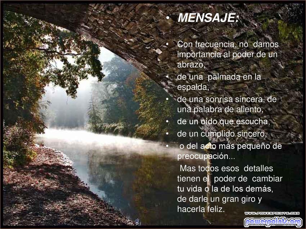 MENSAJE: Con frecuencia, no damos importancia al poder de un abrazo,