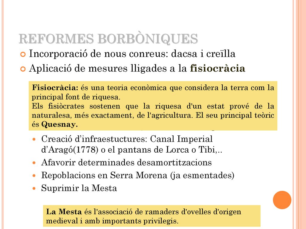 REFORMES BORBÒNIQUES Incorporació de nous conreus: dacsa i creïlla