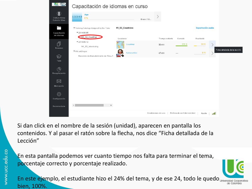 Si dan click en el nombre de la sesión (unidad), aparecen en pantalla los contenidos. Y al pasar el ratón sobre la flecha, nos dice Ficha detallada de la Lección