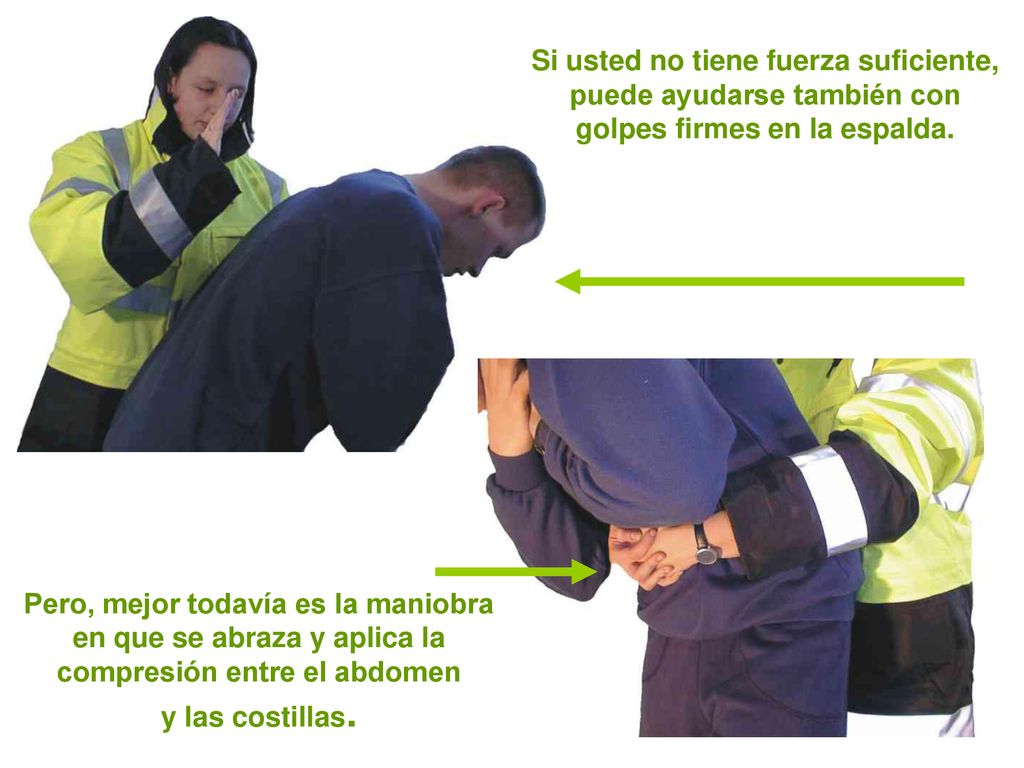 Si usted no tiene fuerza suficiente, puede ayudarse también con