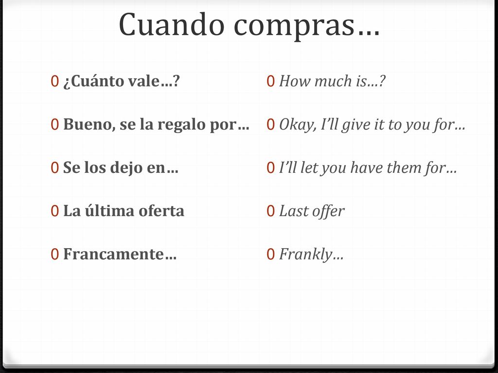 Cuando compras… ¿Cuánto vale… Bueno, se la regalo por…
