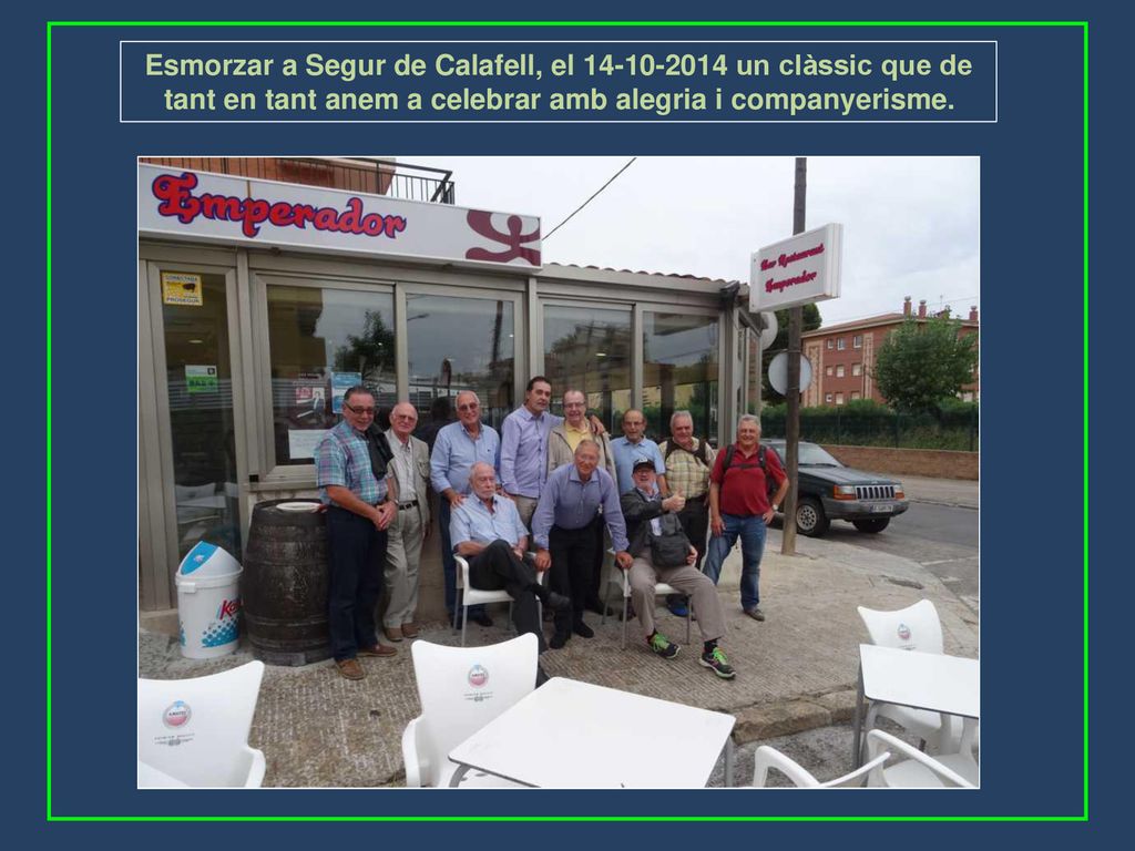 Esmorzar a Segur de Calafell, el un clàssic que de tant en tant anem a celebrar amb alegria i companyerisme.