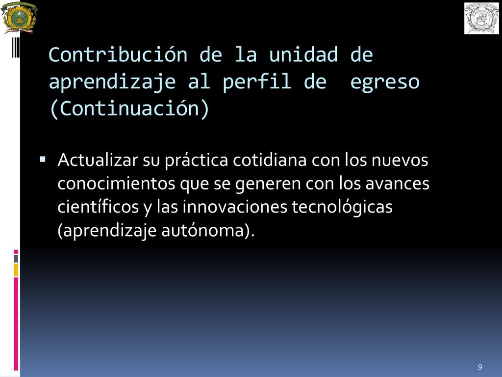 Contribución de la unidad de aprendizaje al perfil de egreso (Continuación)