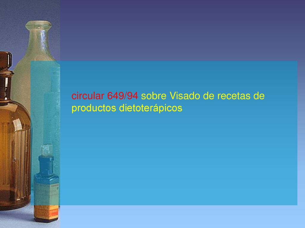 circular 649/94 sobre Visado de recetas de productos dietoterápicos