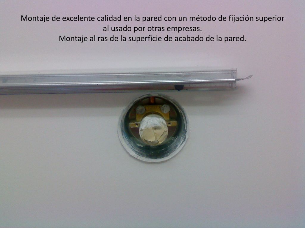 Montaje de excelente calidad en la pared con un método de fijación superior al usado por otras empresas.