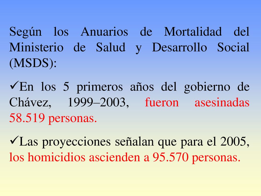 Según los Anuarios de Mortalidad del Ministerio de Salud y Desarrollo Social (MSDS):