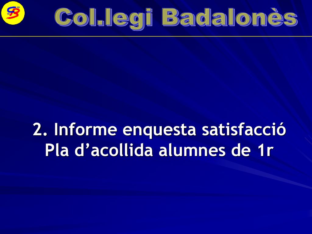 2. Informe enquesta satisfacció Pla d’acollida alumnes de 1r