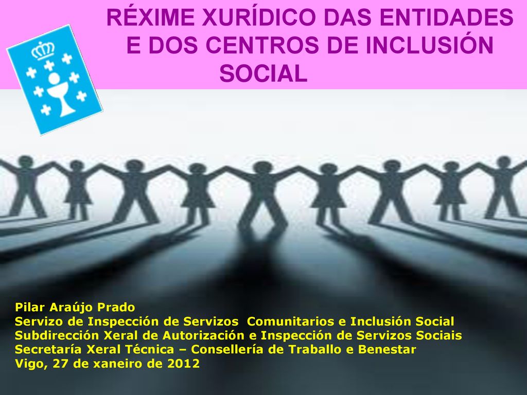 RÉXIME XURÍDICO DAS ENTIDADES E DOS CENTROS DE INCLUSIÓN SOCIAL