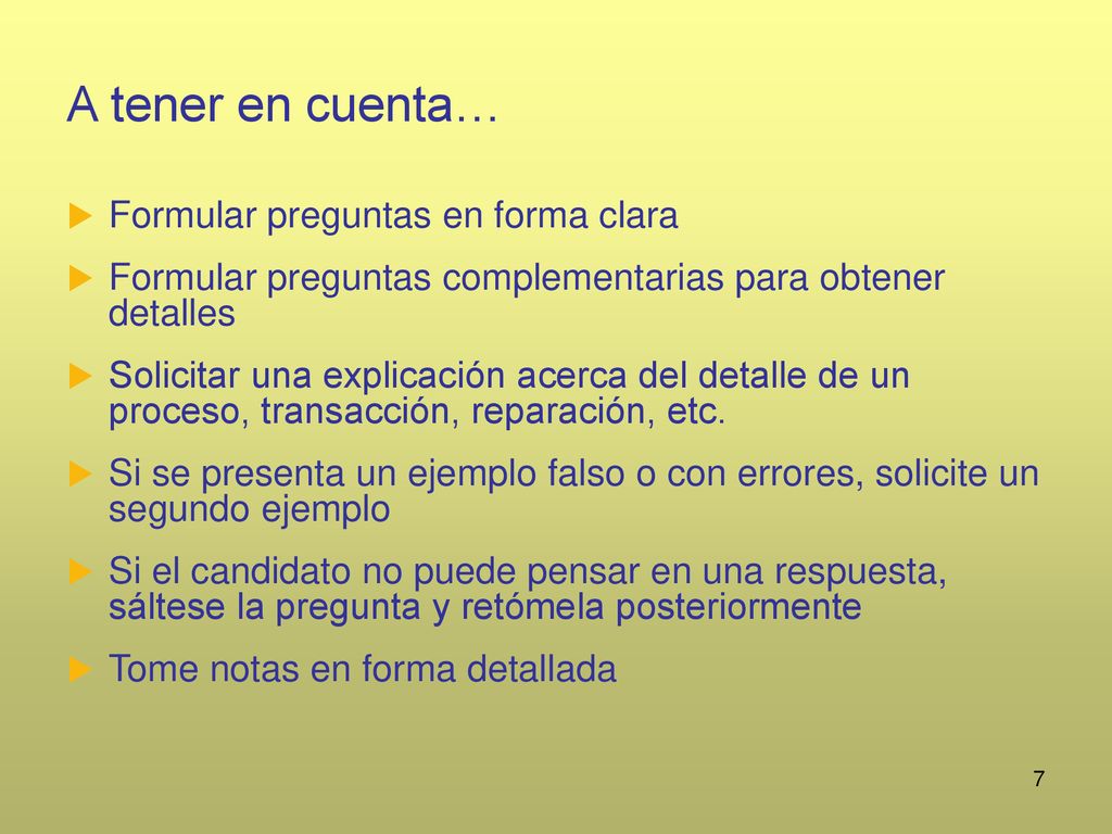 A tener en cuenta… Formular preguntas en forma clara