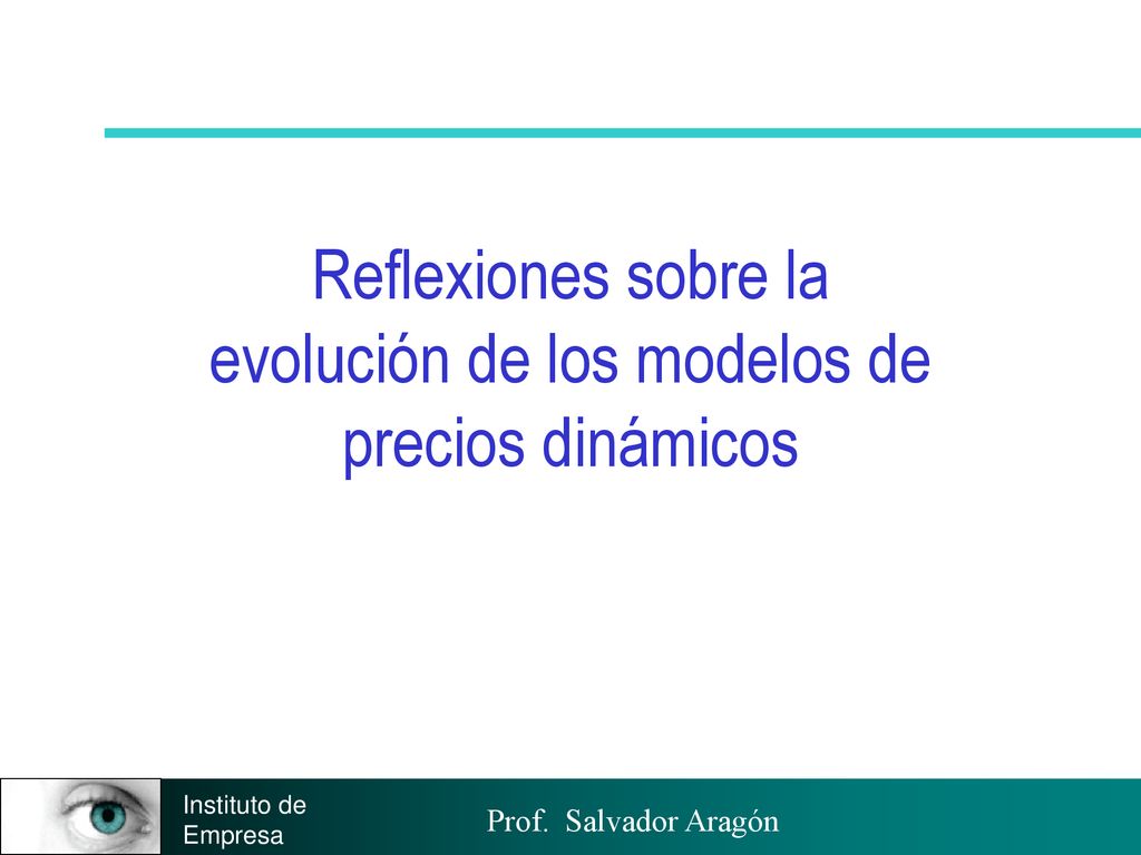 Reflexiones sobre la evolución de los modelos de precios dinámicos