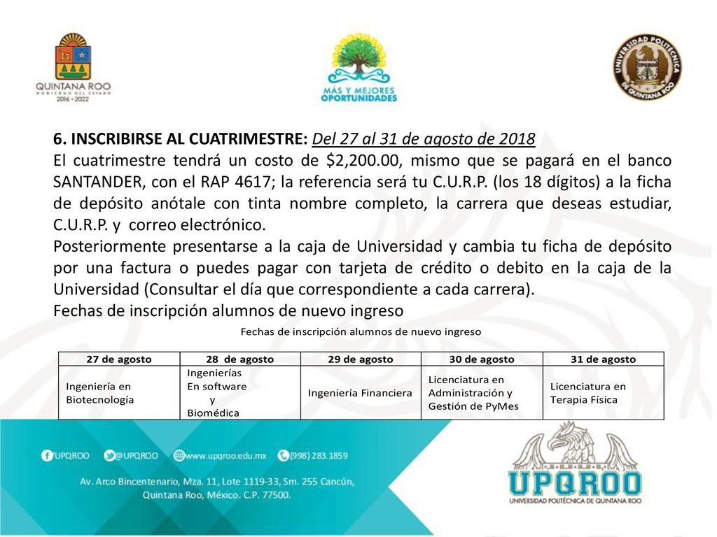 6. INSCRIBIRSE AL CUATRIMESTRE: Del 27 al 31 de agosto de 2018