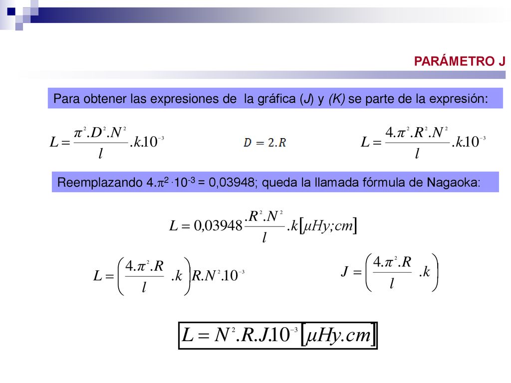 PARÁMETRO J Para obtener las expresiones de la gráfica (J) y (K) se parte de la expresión: