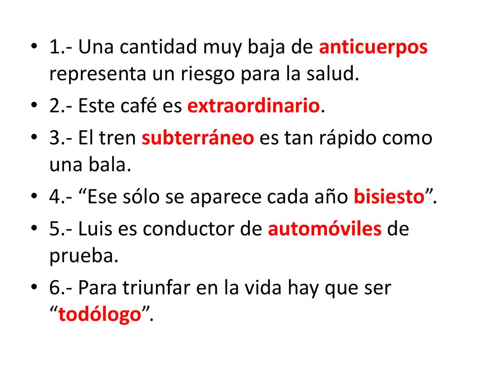 1.- Una cantidad muy baja de anticuerpos representa un riesgo para la salud.