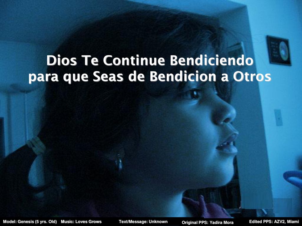 Dios Te Continue Bendiciendo para que Seas de Bendicion a Otros