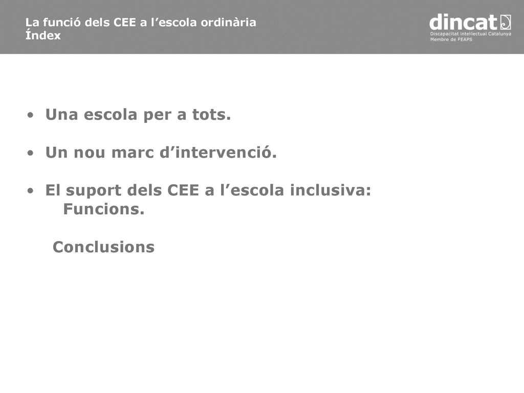 Un nou marc d’intervenció. El suport dels CEE a l’escola inclusiva: