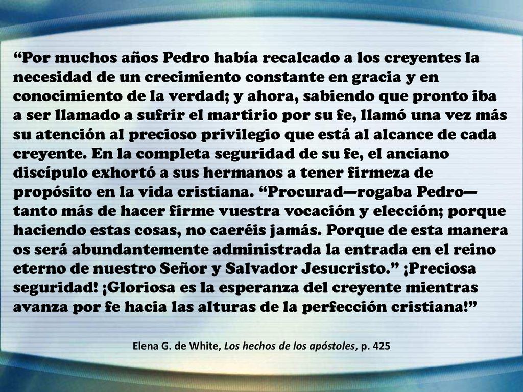 Elena G. de White, Los hechos de los apóstoles, p. 425
