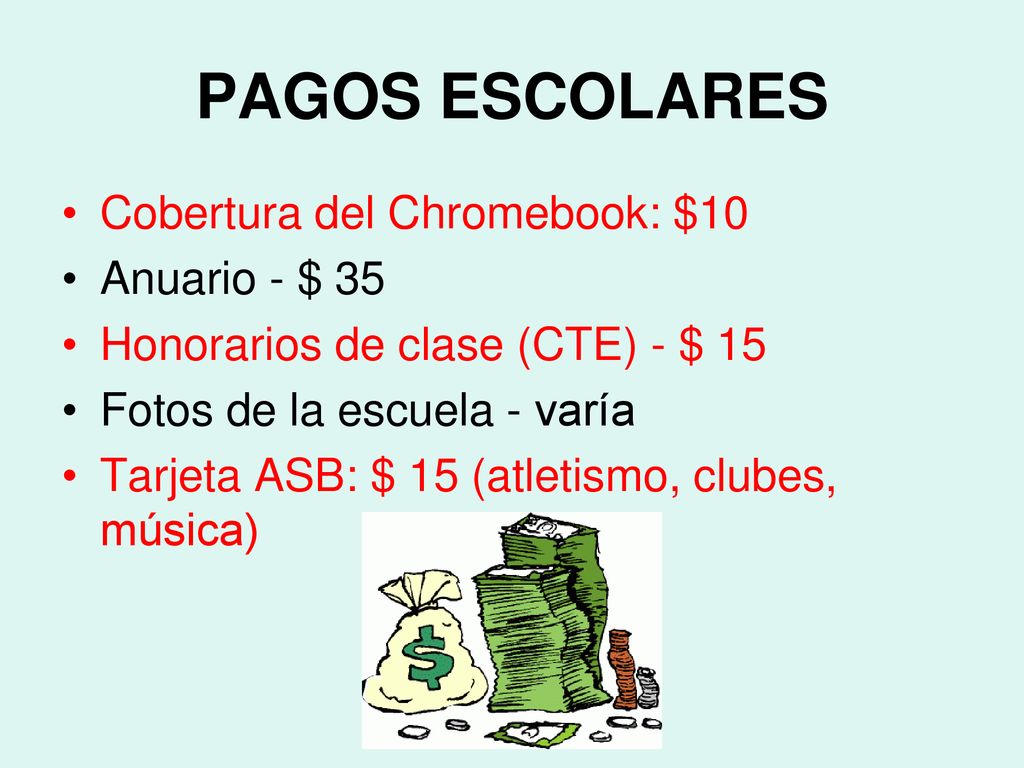 PAGOS ESCOLARES Cobertura del Chromebook: $10 Anuario - $ 35