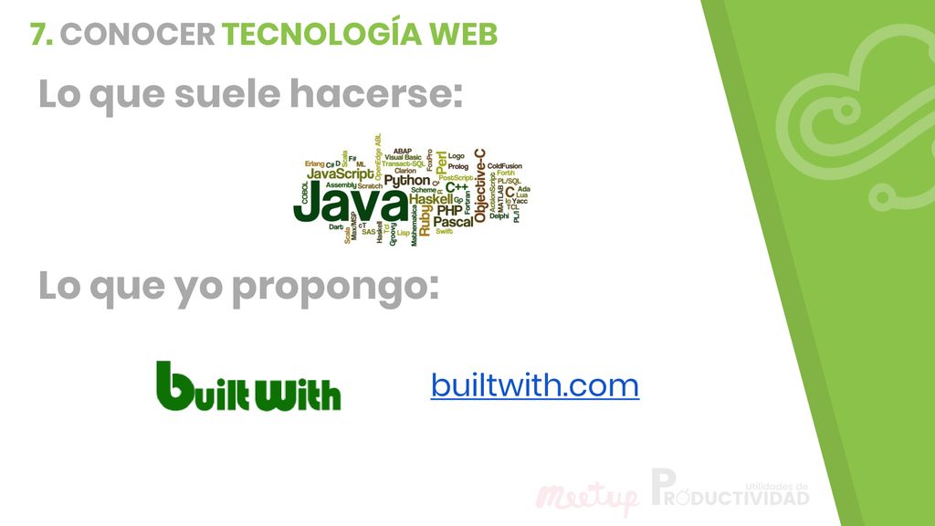 7. CONOCER TECNOLOGÍA WEB Lo que suele hacerse: Lo que yo propongo: