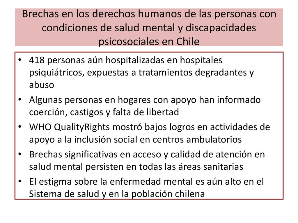 Brechas en los derechos humanos de las personas con condiciones de salud mental y discapacidades psicosociales en Chile